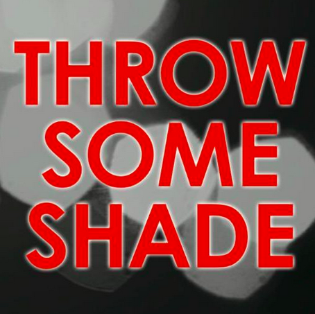 Kira Players documentary, Throw Some Shade, will be shown at PV on Monday, May 18. Poster made by Molly Henry.