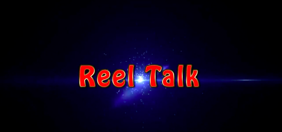 Reel Talk: Episode Three