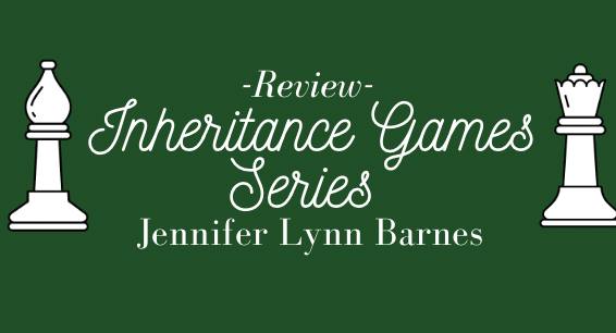 Sophie Kolax shares her opinion on the popular Inheritance Games series by Jennifer Lynn Barnes.