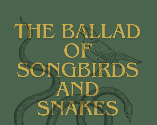Staff Writer Charlotte Moy reviews new Hunger Games movie “The Ballad of Songbirds and Snakes.”
