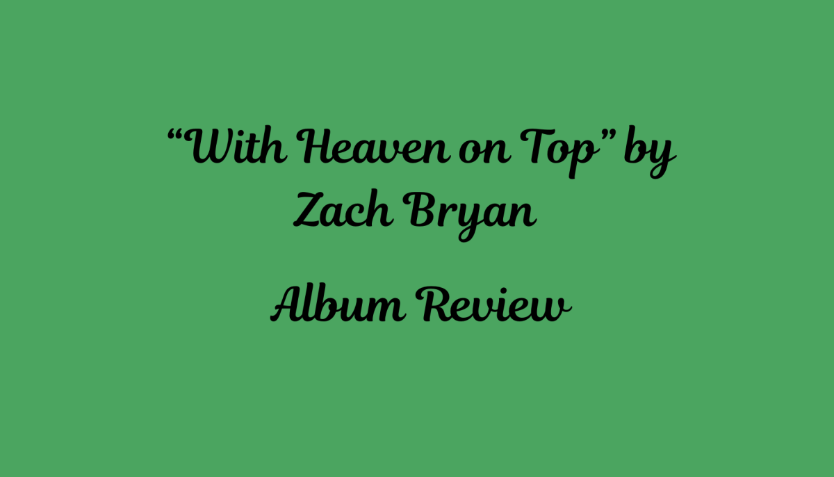 Album review: “With Heaven On Top” by Zach Bryan 