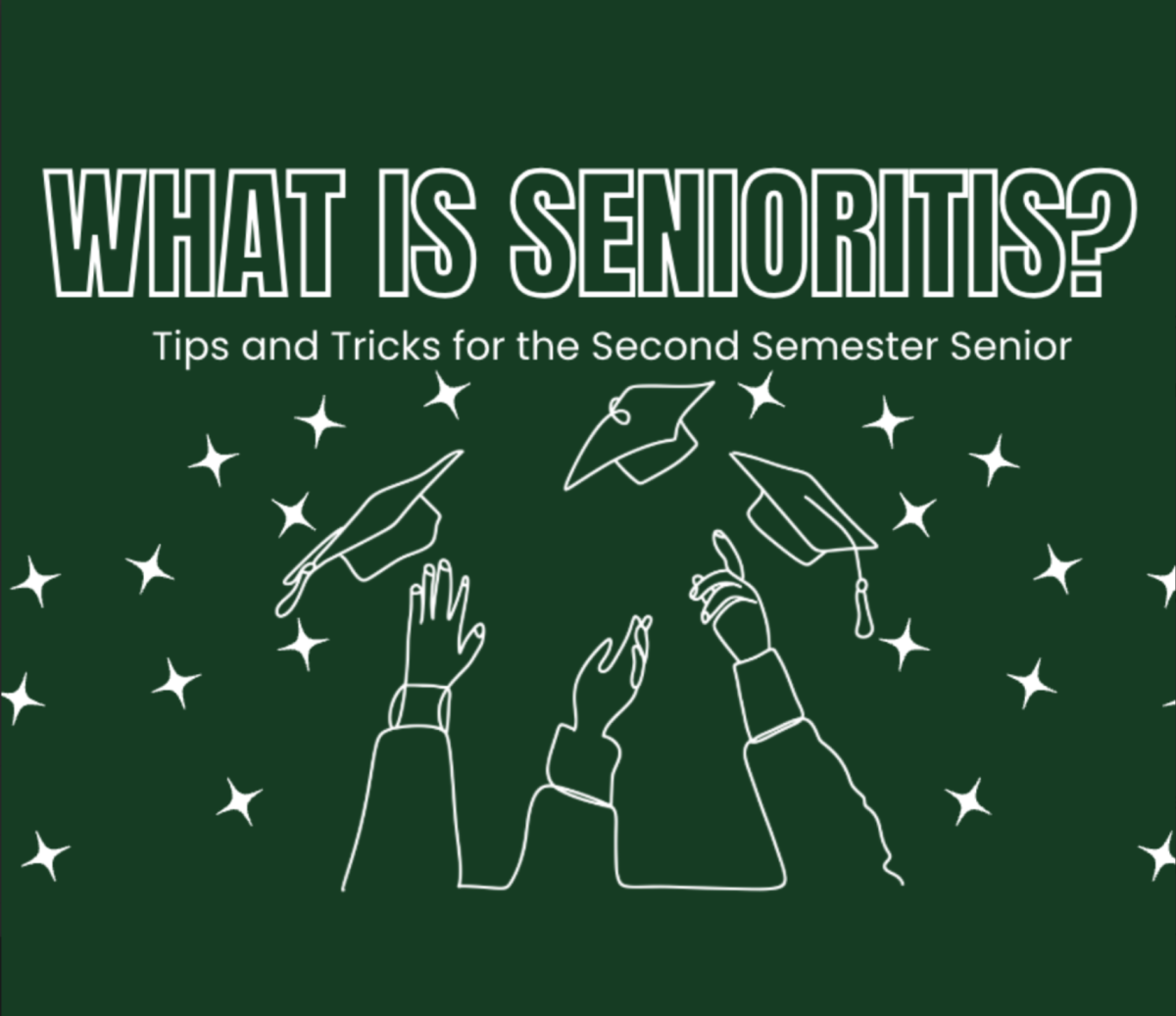 What is senioritis? Tips and tricks for the second-semester senior
